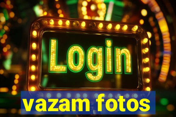 vazam fotos